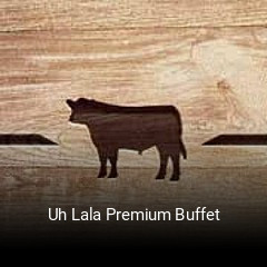 Uh Lala Premium Buffet