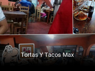 Tortas Y Tacos Max