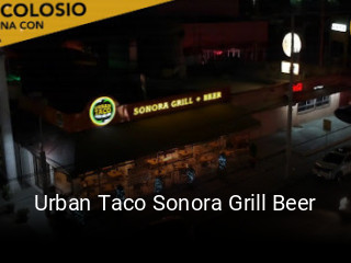 Urban Taco Sonora Grill Beer