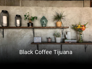 Black Coffee Tijuana