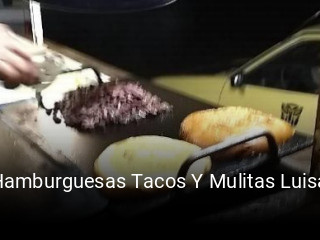 Hamburguesas Tacos Y Mulitas Luisa