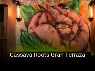 Cassava Roots Gran Terraza