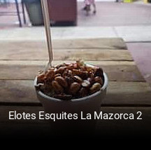 Elotes Esquites La Mazorca 2