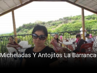 Micheladas Y Antojitos La Barranca