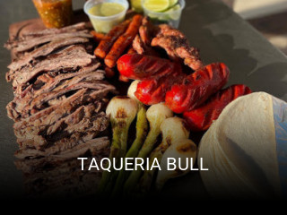 TAQUERIA BULL